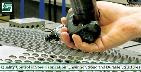 metal fabrication qa|quality control in steel manufacturing.